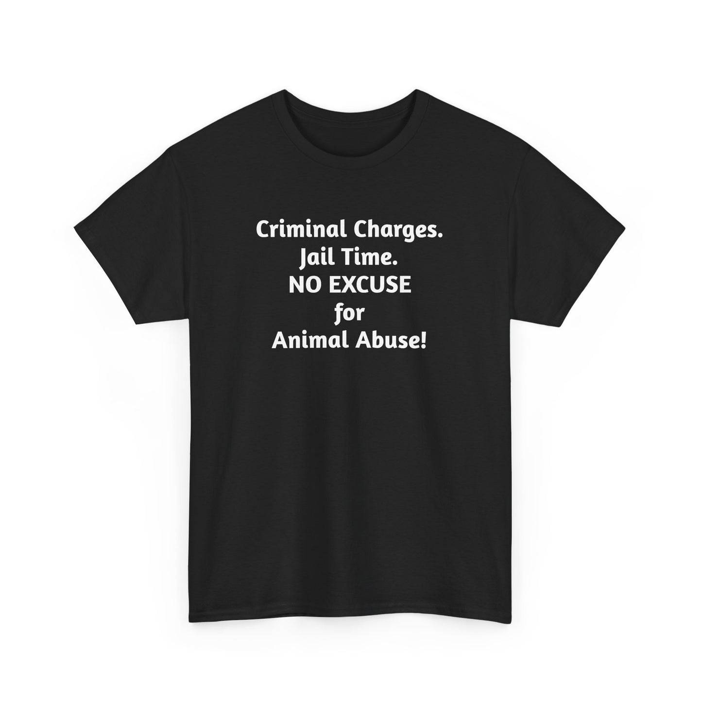 Criminal Charges For Animal Abuse Tee Shirt