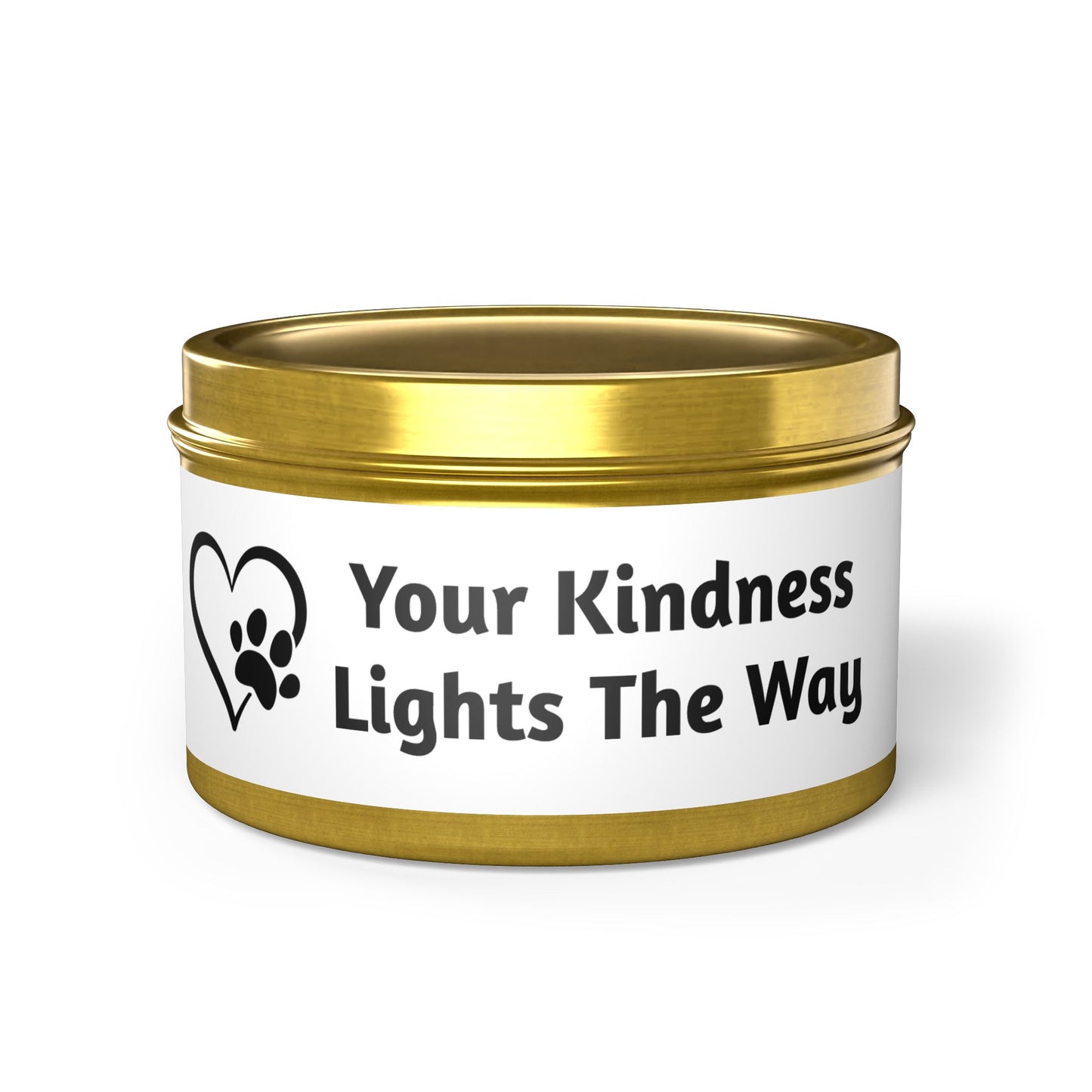 Your Kindness Lights The Way 8oz tin candle
