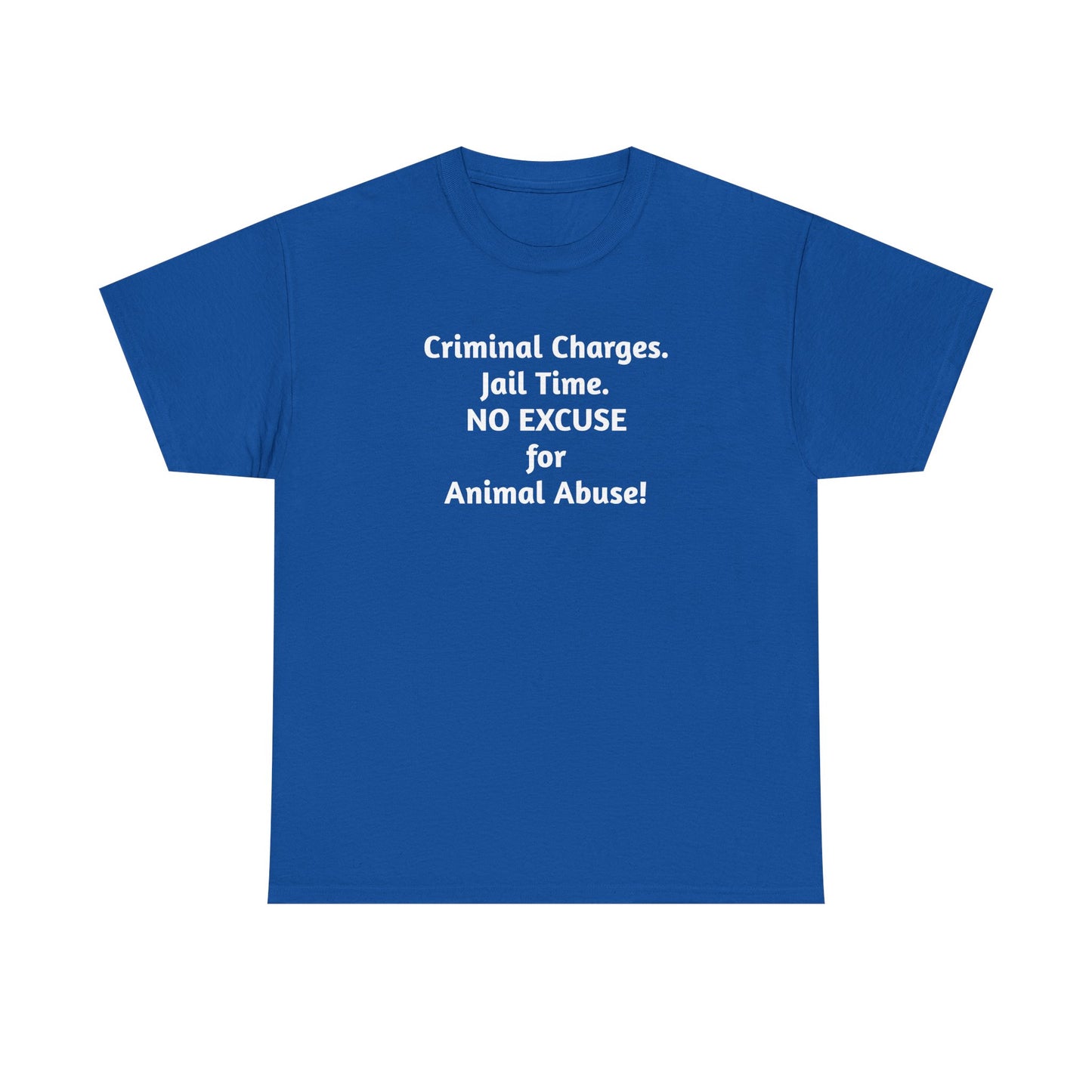 Criminal Charges For Animal Abuse Tee Shirt