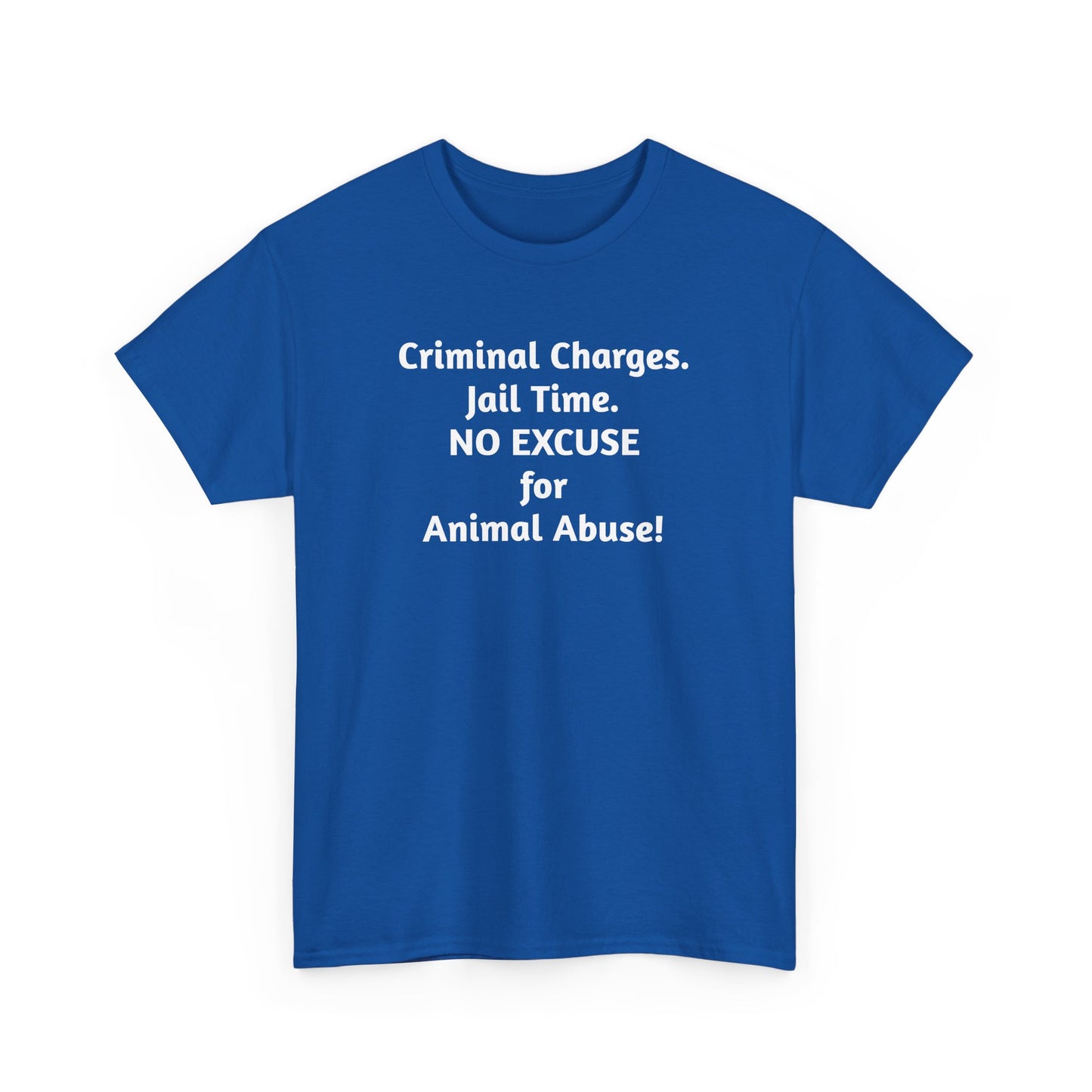 Criminal Charges For Animal Abuse Tee Shirt