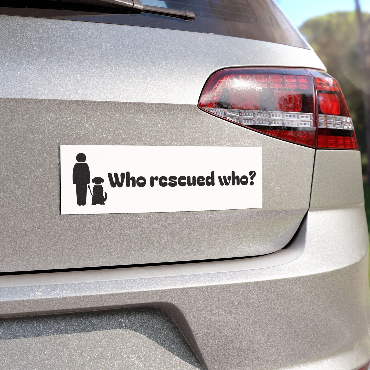 Who Rescued Who? 7x10 Car Magnet