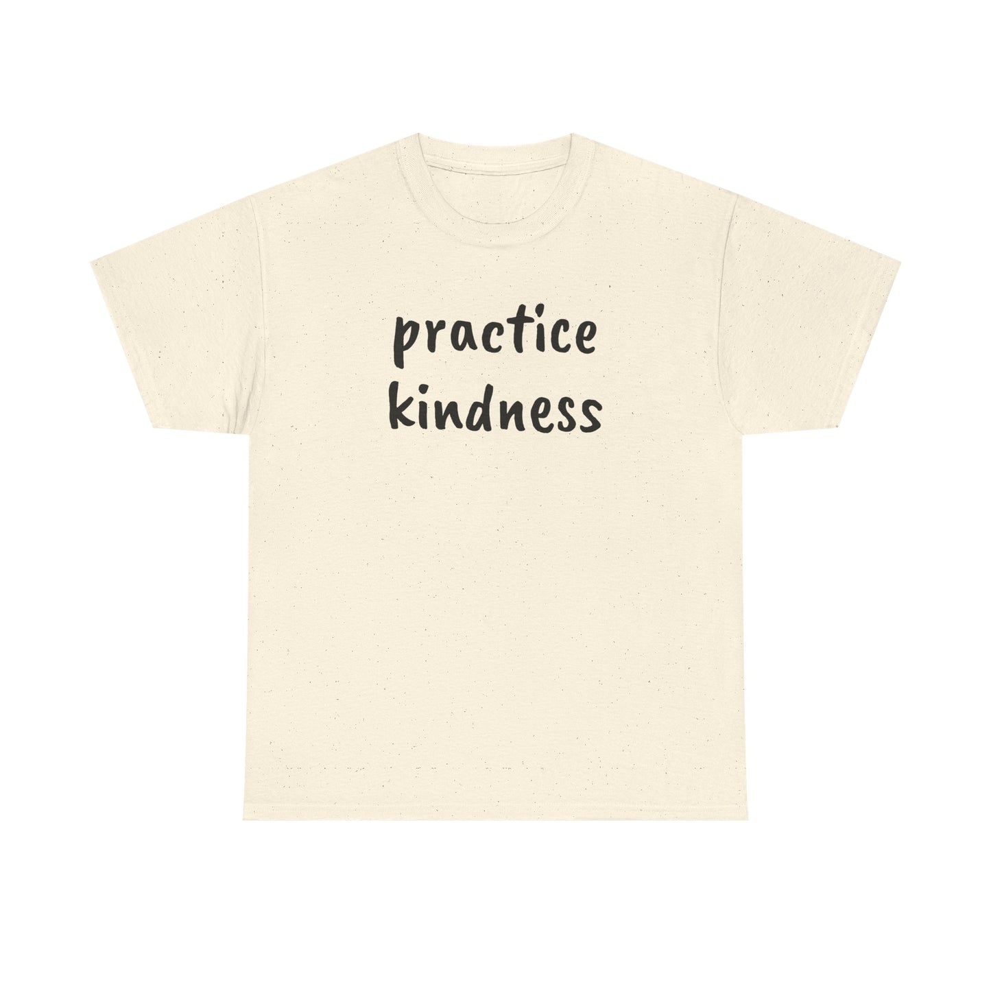 Practice Kindness Tee Shirt
