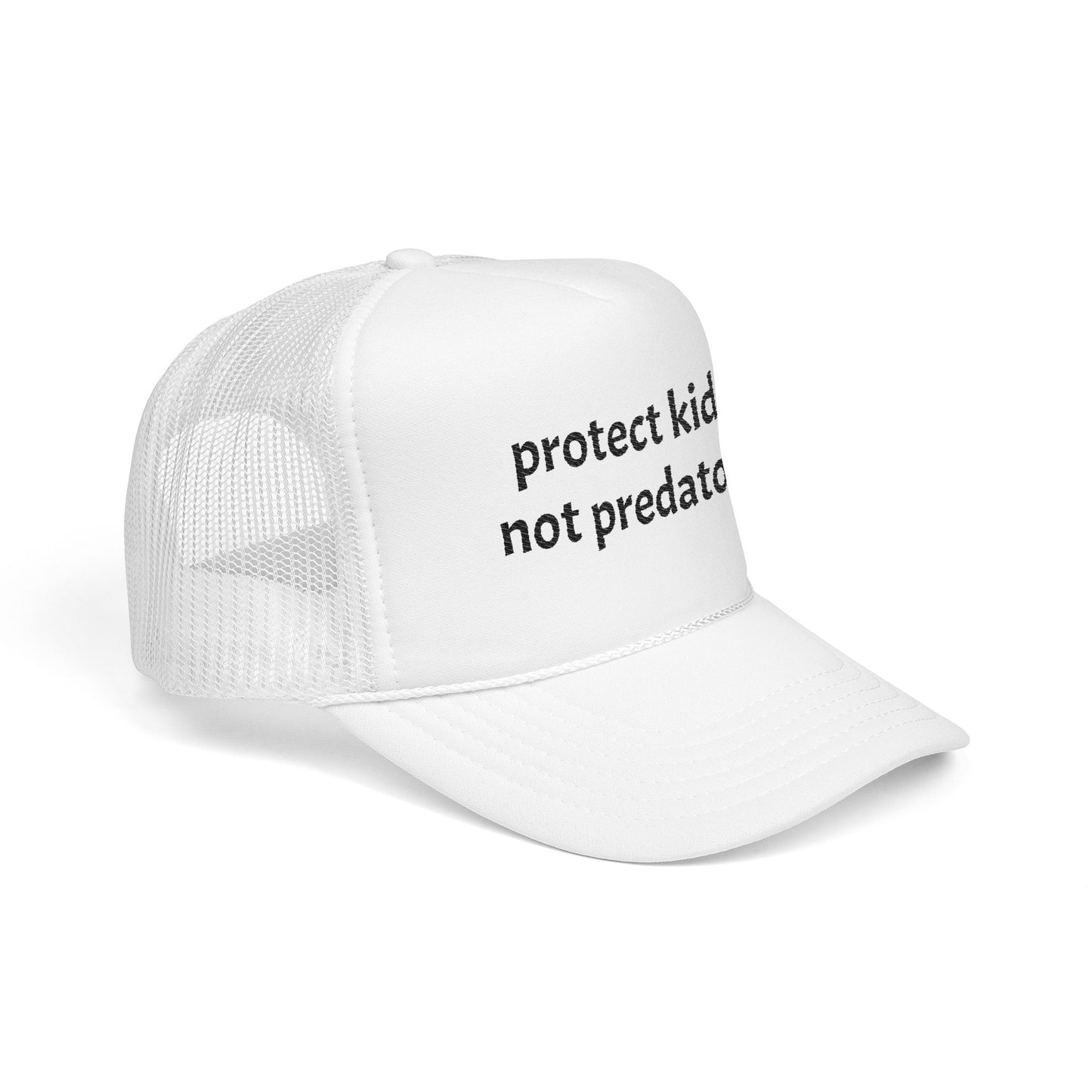 Protect Kids Not Predators Trucker Hat