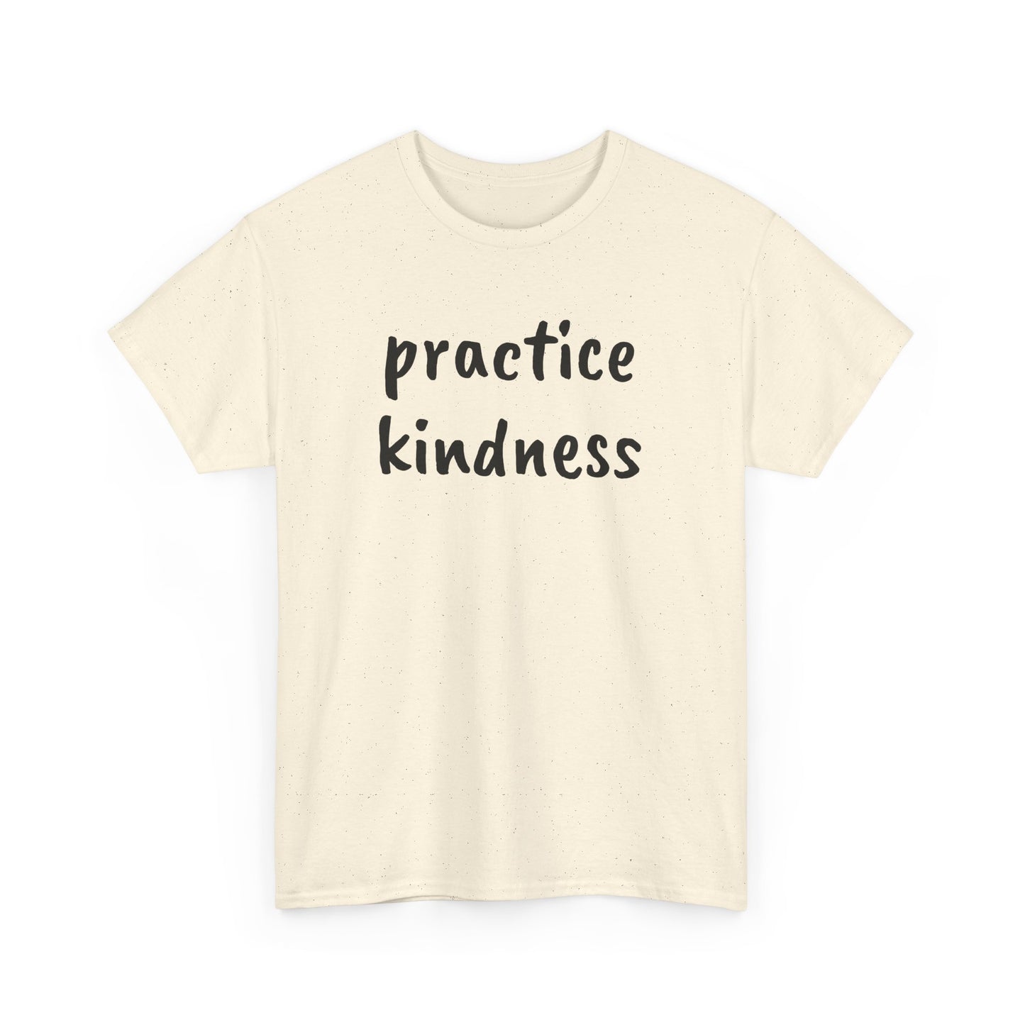 Practice Kindness Tee Shirt